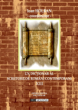 coperta carte un dictionar al scriitorilor romani contemporani, vol. xiii,  de coord: ioan holban